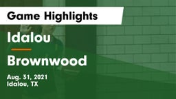 Idalou  vs Brownwood  Game Highlights - Aug. 31, 2021