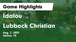 Idalou  vs Lubbock Christian  Game Highlights - Aug. 7, 2023