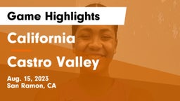 California  vs Castro Valley  Game Highlights - Aug. 15, 2023