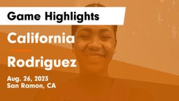 California  vs Rodriguez  Game Highlights - Aug. 26, 2023