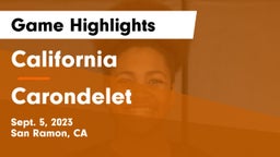 California  vs Carondelet  Game Highlights - Sept. 5, 2023