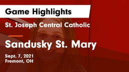 St. Joseph Central Catholic  vs Sandusky St. Mary Game Highlights - Sept. 7, 2021