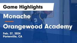 Monache  vs Orangewood Academy Game Highlights - Feb. 27, 2024