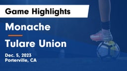 Monache  vs Tulare Union  Game Highlights - Dec. 5, 2023