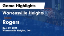 Warrensville Heights  vs Rogers  Game Highlights - Dec. 22, 2021