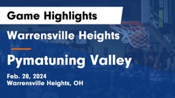 Warrensville Heights  vs Pymatuning Valley  Game Highlights - Feb. 28, 2024