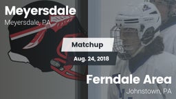 Matchup: Meyersdale vs. Ferndale  Area  2018