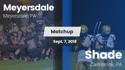 Matchup: Meyersdale vs. Shade  2018