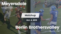 Matchup: Meyersdale vs. Berlin Brothersvalley  2019