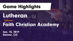Lutheran  vs Faith Christian Academy Game Highlights - Jan. 15, 2019