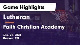 Lutheran  vs Faith Christian Academy Game Highlights - Jan. 21, 2020