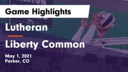 Lutheran  vs Liberty Common Game Highlights - May 1, 2021