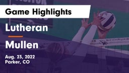 Lutheran  vs Mullen  Game Highlights - Aug. 23, 2022