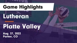 Lutheran  vs Platte Valley  Game Highlights - Aug. 27, 2022