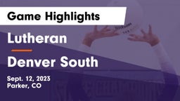 Lutheran  vs Denver South  Game Highlights - Sept. 12, 2023