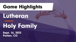 Lutheran  vs Holy Family  Game Highlights - Sept. 16, 2023