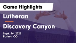 Lutheran  vs Discovery Canyon  Game Highlights - Sept. 26, 2023