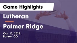 Lutheran  vs Palmer Ridge  Game Highlights - Oct. 10, 2023