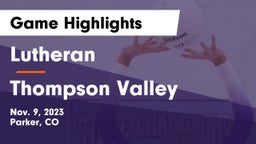 Lutheran  vs Thompson Valley  Game Highlights - Nov. 9, 2023