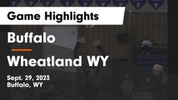 Buffalo  vs Wheatland WY Game Highlights - Sept. 29, 2023