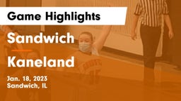 Sandwich  vs Kaneland  Game Highlights - Jan. 18, 2023
