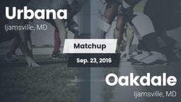 Matchup: Urbana vs. Oakdale  2016