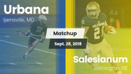 Matchup: Urbana vs. Salesianum  2018