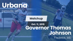 Matchup: Urbana vs. Governor Thomas Johnson  2019