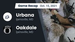 Recap: Urbana  vs. Oakdale  2021