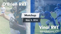 Matchup: O'Brien RVT vs. Vinal RVT  2016