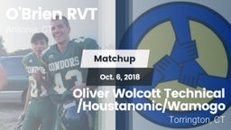 Matchup: O'Brien RVT vs. Oliver Wolcott Technical /Houstanonic/Wamogo 2018