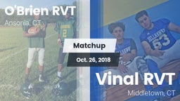 Matchup: O'Brien RVT vs. Vinal RVT  2018