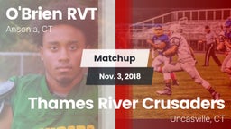 Matchup: O'Brien RVT vs. Thames River Crusaders 2018
