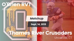 Matchup: O'Brien RVT vs. Thames River Crusaders 2019