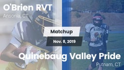 Matchup: O'Brien RVT vs. Quinebaug Valley Pride 2019