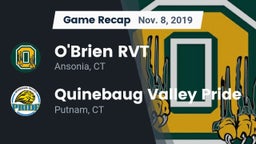 Recap: O'Brien RVT  vs. Quinebaug Valley Pride 2019