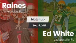 Matchup: Raines vs. Ed White  2017