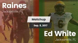 Matchup: Raines vs. Ed White  2017