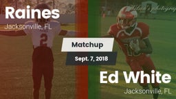 Matchup: Raines vs. Ed White  2018