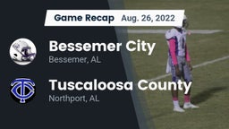 Recap: Bessemer City  vs. Tuscaloosa County  2022