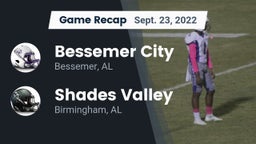 Recap: Bessemer City  vs. Shades Valley  2022