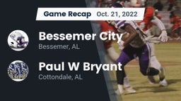 Recap: Bessemer City  vs. Paul W Bryant  2022