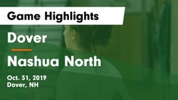 Dover  vs Nashua North  Game Highlights - Oct. 31, 2019