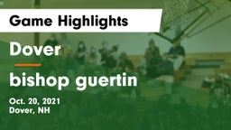 Dover  vs bishop guertin  Game Highlights - Oct. 20, 2021