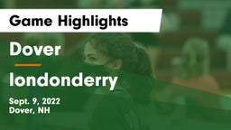 Dover  vs londonderry Game Highlights - Sept. 9, 2022