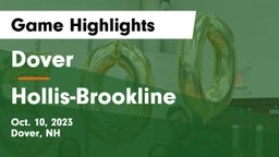 Dover  vs Hollis-Brookline  Game Highlights - Oct. 10, 2023