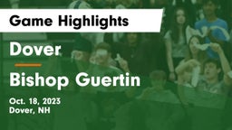 Dover  vs Bishop Guertin  Game Highlights - Oct. 18, 2023