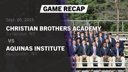 Recap: Christian Brothers Academy  vs. Aquinas Institute  2015