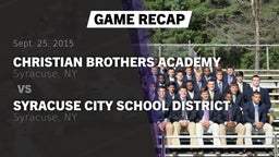 Recap: Christian Brothers Academy  vs. Syracuse City School District 2015