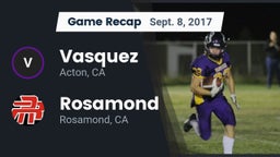 Recap: Vasquez  vs. Rosamond  2017